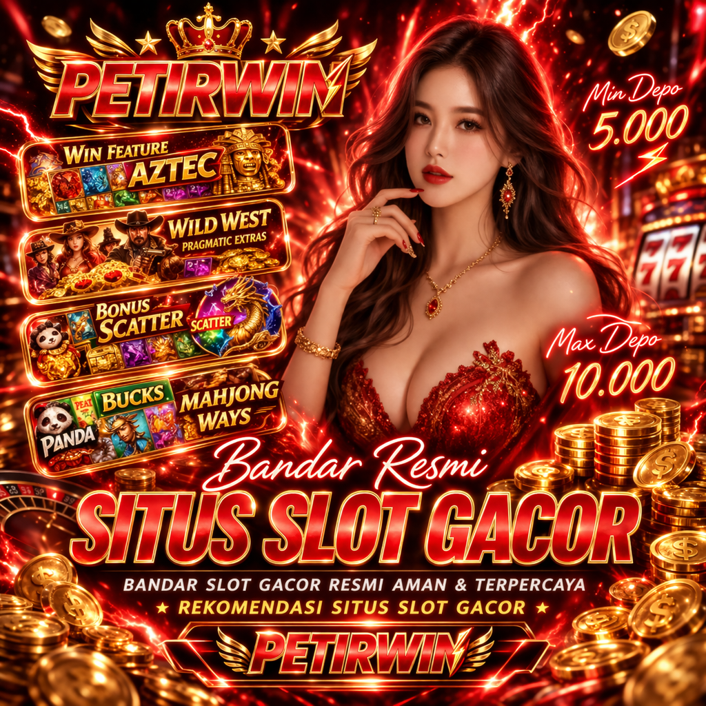 PETIRWIN ⚡️Hadir Sebagai Link Situs Slot Resmi & Slot Indonesia Mudah Menang