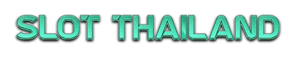 SLOT THAILAND