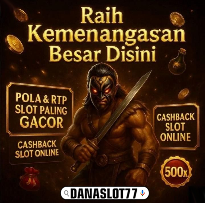 DANASLOT77: Link Situs Slot Online Gacor Hari Ini Gampang Menang Slot777 & Slot88 Terpercaya Wajib Maxwin