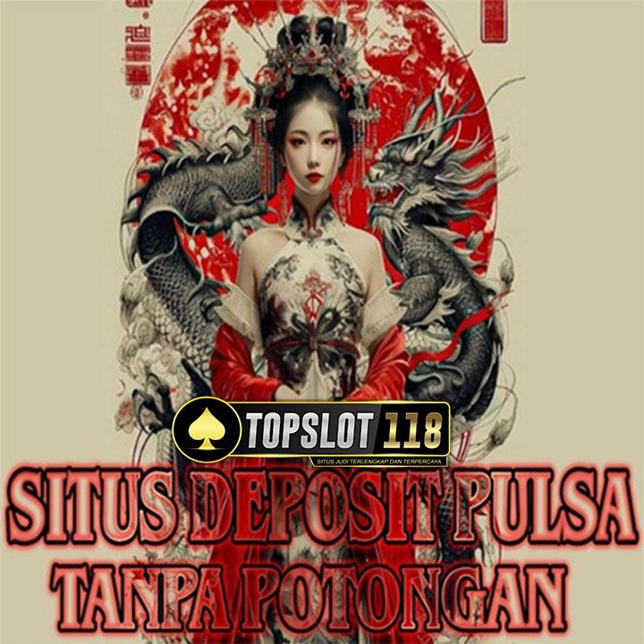 TOPSLOT118 : Situs Slot Gacor Deposit Pakai Pulsa Online Diskon Tanpa Potongan Sepeserpun image 1